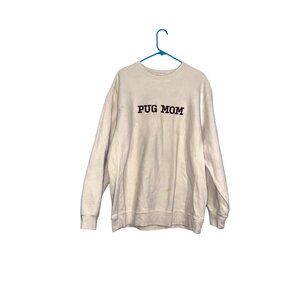 Pug Mom White Sweatshirt 2XL Independent Trading Company Cotton Blend Crewneck M